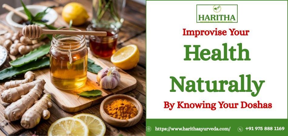 Improvise Your Health Naturally By Knowing Your Doshas