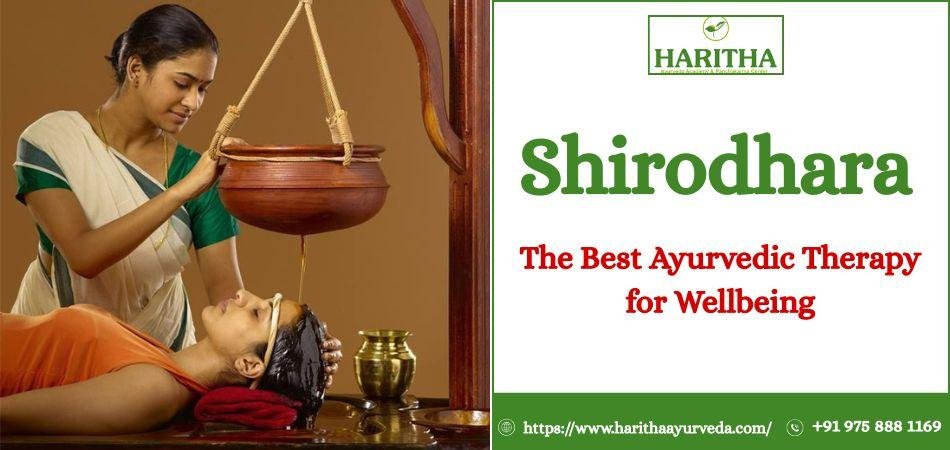 Shirodhara, The Best Ayurvedic Therapy for Wellbeing